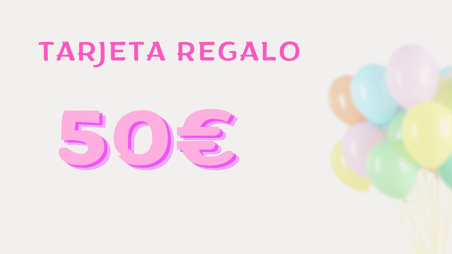 Tarjeta de regalo blanca, con texto rosa “Tarjeta de Regalo” en parte superior y valor “50 €” en parte inferior, muestra festivos globos de colores en la parte derecha 